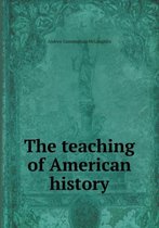 The teaching of American history