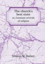 The church's best state or, Constant revivals of religion