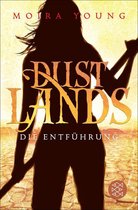 Dustlands 1 - Dustlands - Die Entführung