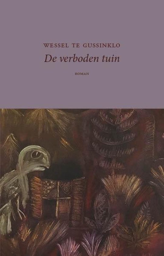 Boekcover 'De verboden tuin' met op de voorgrond een abstracte weergave van planten en een wezen.