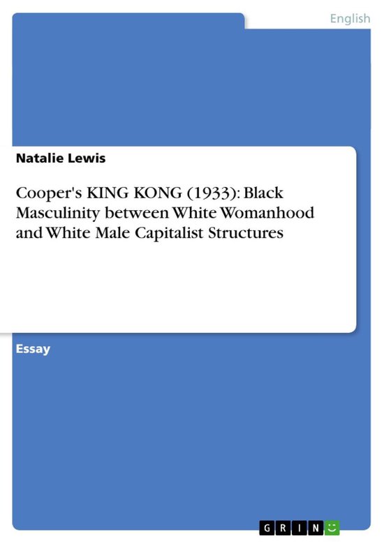 Cooper's KING KONG (1933): Black Masculinity between White W ... - cover