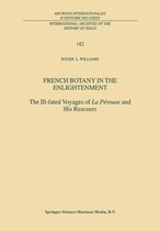 International Archives of the History of Ideas Archives internationales d'histoire des idées 182 - French Botany in the Enlightenment