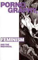 Pornography, Feminism And The Individual