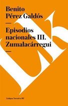 Episodios Nacionales III. Zumalac�rregui