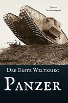Der erste Weltkrieg - Panzer