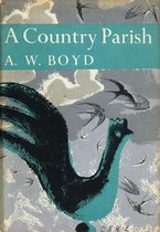 Collins New Naturalist Library 9 - A Country Parish (Collins New Naturalist Library, Book 9)