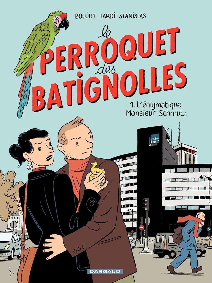 Le Perroquet des Batignolles 1 - Le Perroquet des Batignolles - Tome 1 - L'énigmatique Monsieur Schmutz - Jacques Tardi