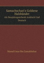 Samachschari's Goldene Halsbander ALS Neujahrsgeschenk Arabisch Und Deutsch