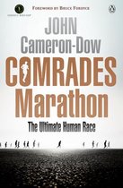 Comrades Marathon - The Ultimate Human Race