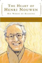 The Heart of Henri Nouwen