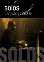 Solos: The Jazz Sessions [DVD]