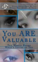You ARE Valuable