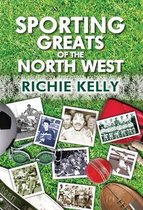 Sporting Greats of the North West