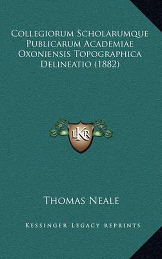 Collegiorum Scholarumque Publicarum Academiae Oxoniensis Top ... - cover