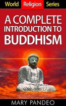 World Religion Series 2 - A Complete Introduction to Buddhism