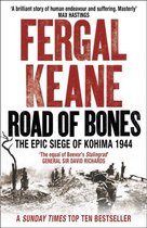 Road of Bones: the Siege of Kohima 1944