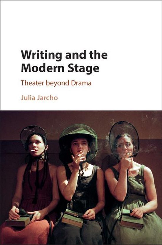 Writing and the Modern Stage - cover