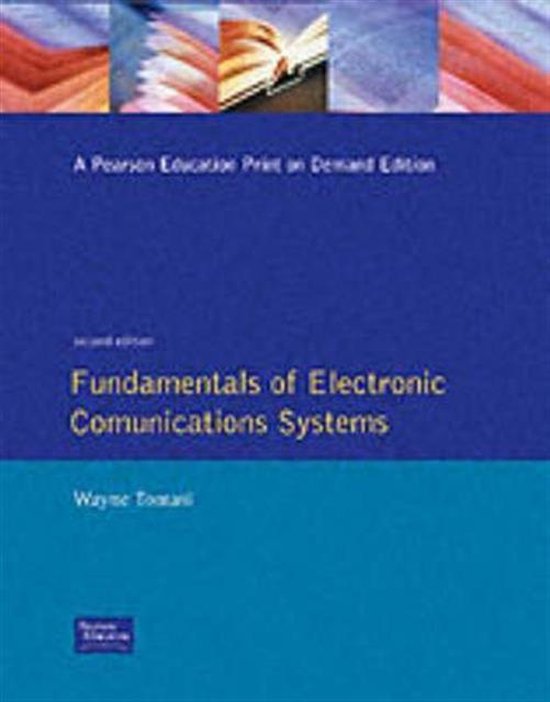 Fundamentals Of Electronic Communication Systems 9780133289497
