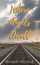 Where Angels Dwell