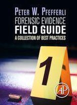 Forensic Evidence Field Guide: A Collection of Best Practices