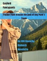 Trucker Funk Arouses the Junk of Any Punk's Trunk