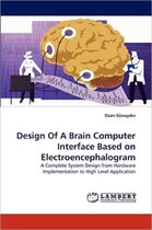Design of a Brain Computer Interface Based on Electroencephalogram