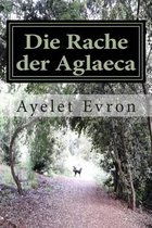 Die Rache der Aglaeca