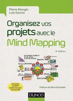 Organisez vos projets avec le Mind Mapping - 3e éd.
