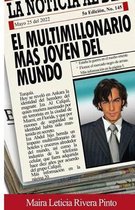 El Multimillonario Mas Joven del Mundo