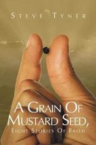 A Grain Of Mustard Seed