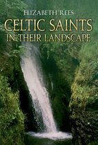 Celtic Saints In Their Landscape