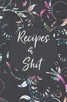 Recipes & Shit