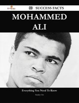 Mohammed Ali 80 Success Facts - Everything you need to know about Mohammed Ali
