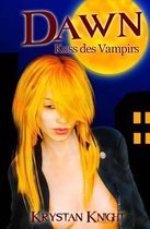 Dawn - Der Kuss des Vampirs