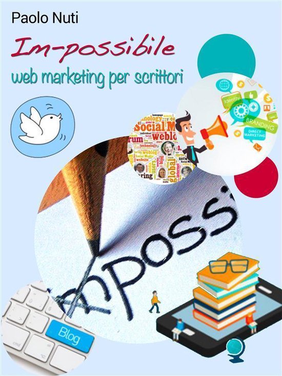 Im-possibile – Self-publishing e web marketing per scritto ... - cover