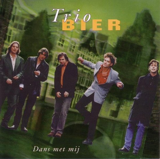 Trio BIER met albumtitel 'Dans met mij'. Vijf mannen in nette kleding staan op een groen-bruine achtergrond.