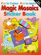 Magic Mosaics Sticker Book