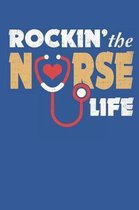Rockin the Nurse Life