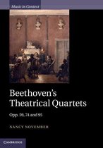 Music in Context - Beethoven's Theatrical Quartets