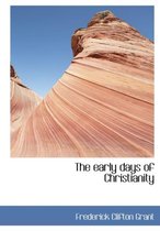 The Early Days of Christianity