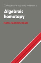 Cambridge Studies in Advanced MathematicsSeries Number 15- Algebraic Homotopy