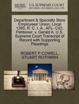 Department & Specialty Store Employees' Union, Local 1265, R. C. I. A., Afl- CIO, Petitioner, V. Gerald A. U.S. Supreme Court Transcript of Record with Supporting Pleadings
