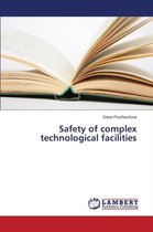 Safety of complex technological facilities