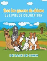 Tous les genres de chiens Le livre de coloration de race de chien