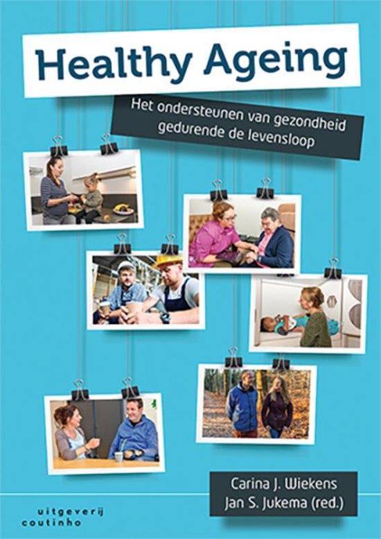 Samenvatting Healthy ageing, ISBN: 9789046906170  Interventie Gezond Leven