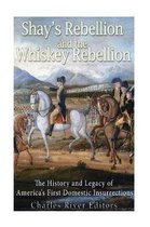 Shays' Rebellion and the Whiskey Rebellion