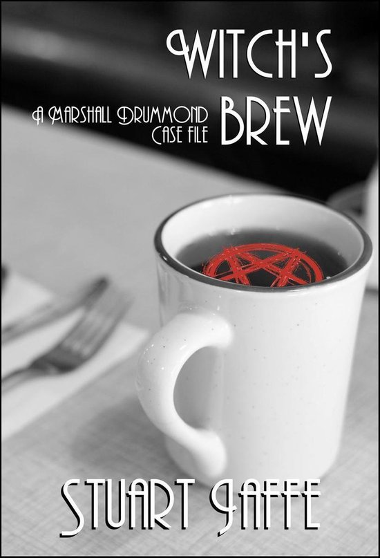 Marshall Drummond Case Files 3 - Witch's Brew - cover