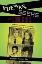 Freaks, Geeks and Cool Kids