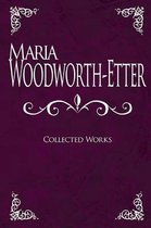 Maria Woodworth-Etter Collected Works