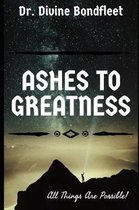 Ashes to Greatness